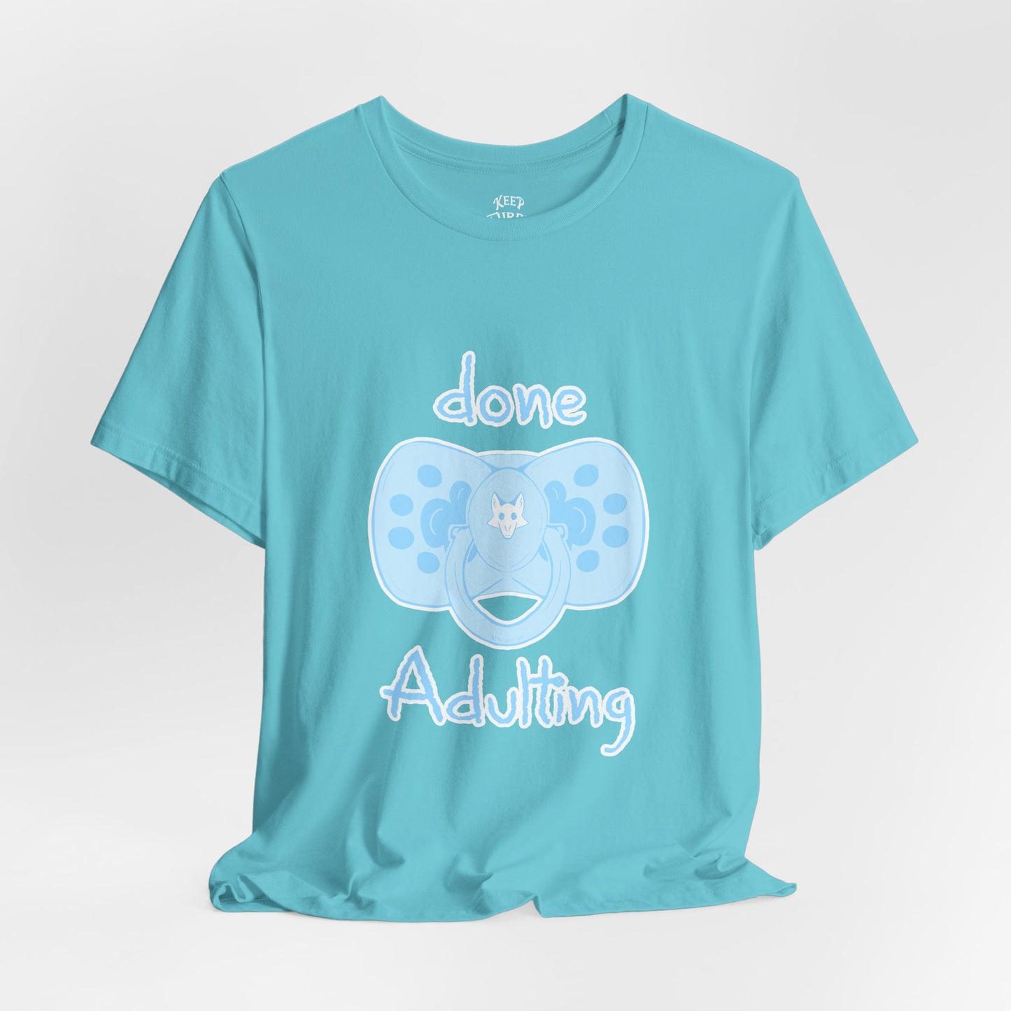 Furry T-Shirt - Done Adulting Tee (Blue) | Keep Furry Weird