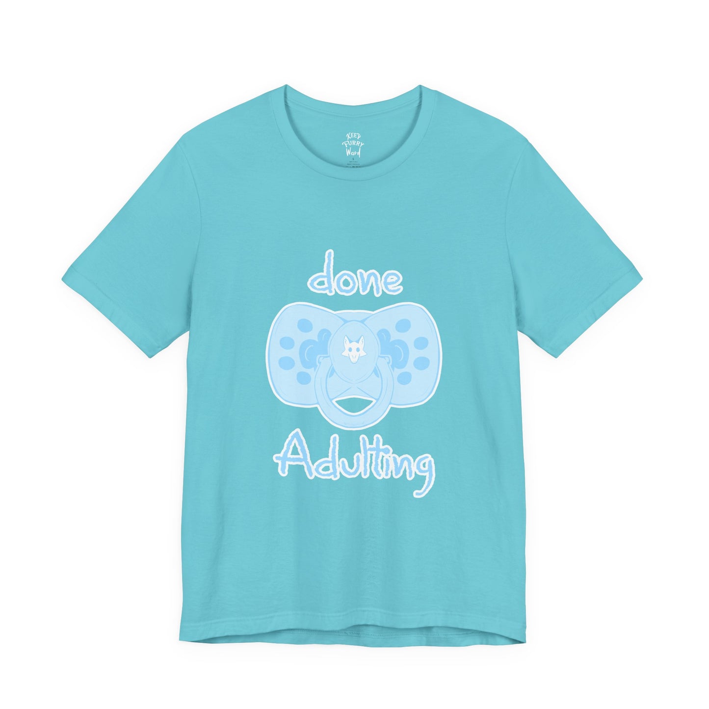 Furry T-Shirt - Done Adulting Tee (Blue) | Keep Furry Weird