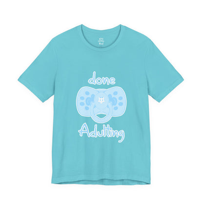 Furry T-Shirt - Done Adulting Tee (Blue) | Keep Furry Weird