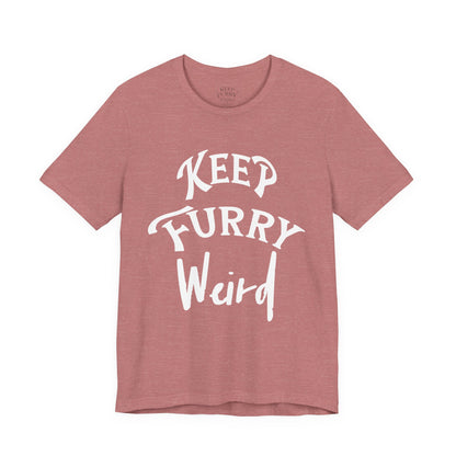 Keep Furry Weird Classic Tee – Simple