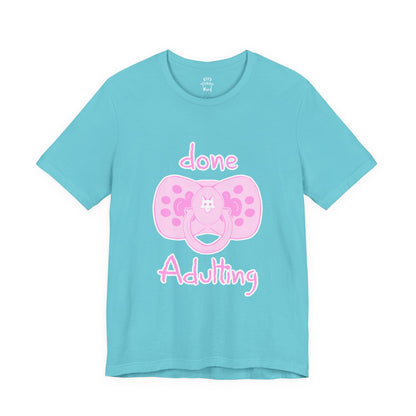 Done Adulting Tee (pink)