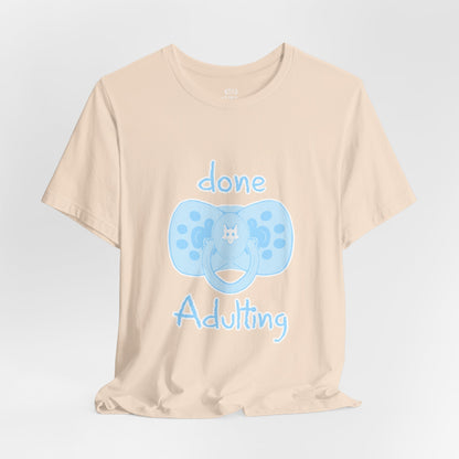 Furry T-Shirt - Done Adulting Tee (Blue) | Keep Furry Weird
