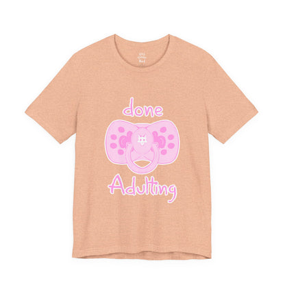 Done Adulting Tee (pink)