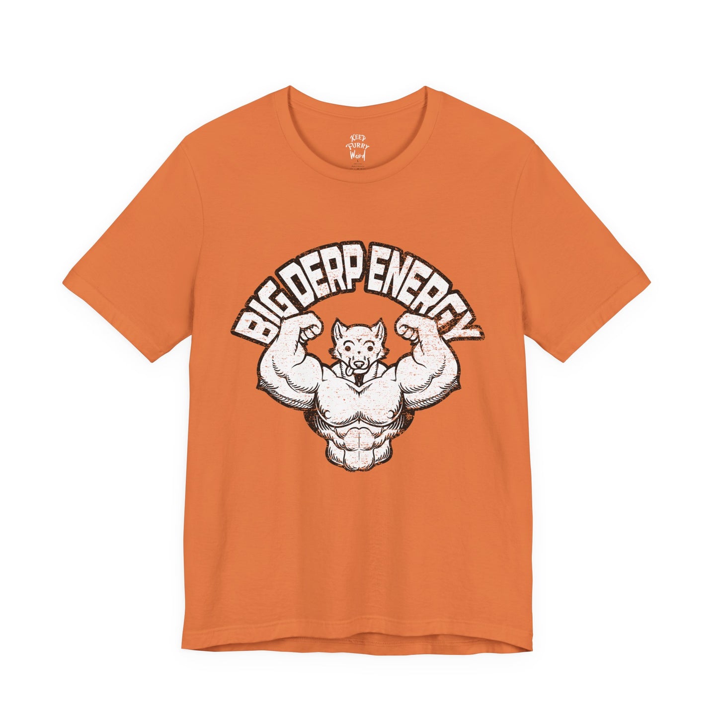Furry T-Shirt - Big Derp Energy Distressed | Keep Furry Weird