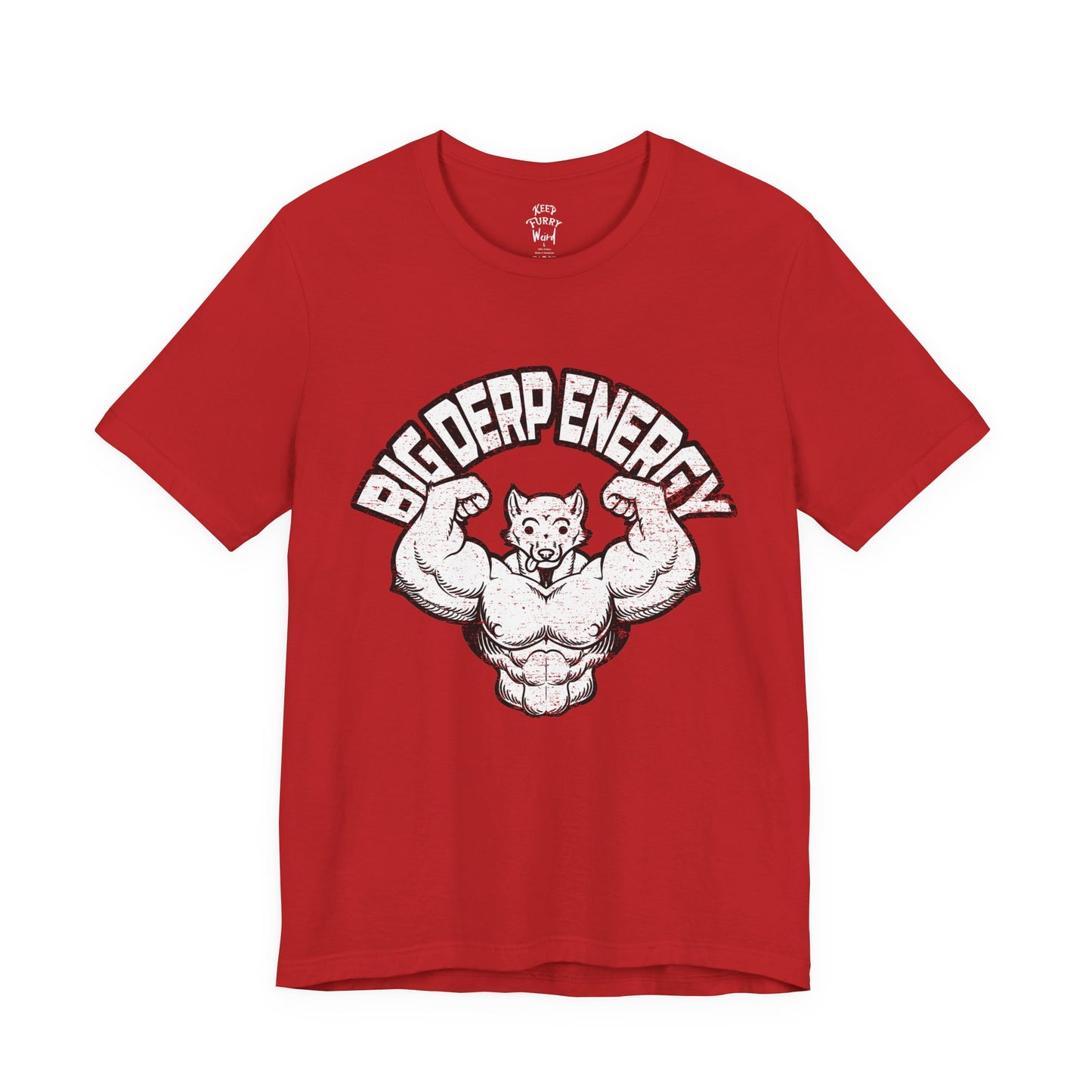 Furry T-Shirt - Big Derp Energy Distressed | Keep Furry Weird