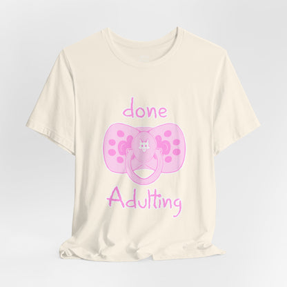 Done Adulting Tee (pink)