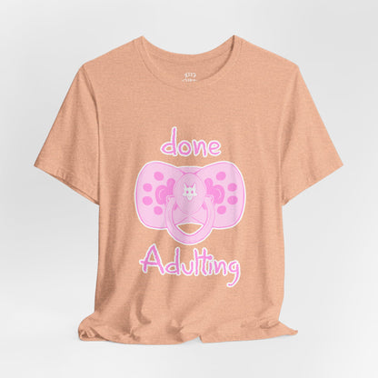 Done Adulting Tee (pink)