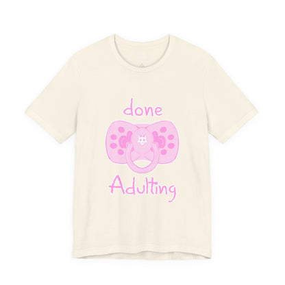 Done Adulting Tee (pink)