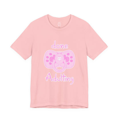 Done Adulting Tee (pink)