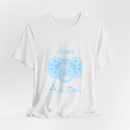 Furry T-Shirt - Done Adulting Tee (Blue) | Keep Furry Weird