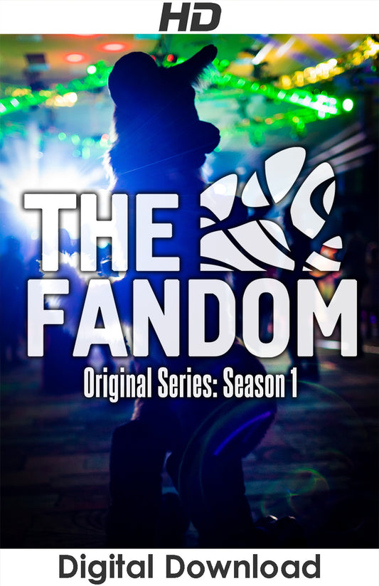 The Fandom - Season 1 Compilation (Episodes 1-7) - Digital Download